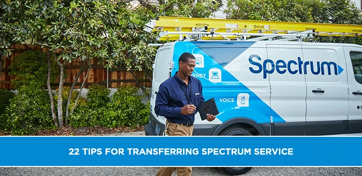 22 Tips for Transferring Spectrum Service