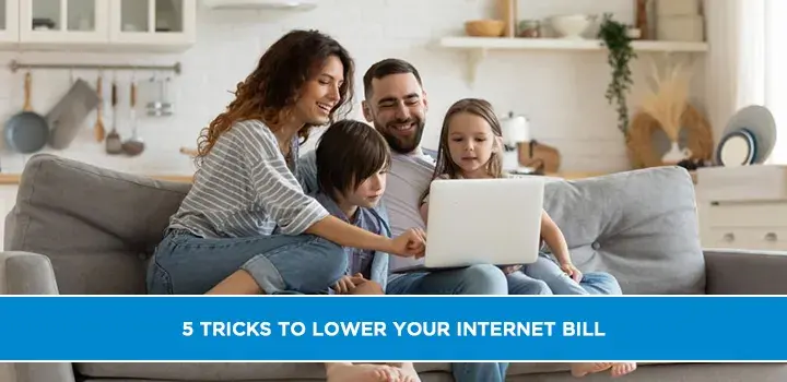 5 tricks to lower your internet bill