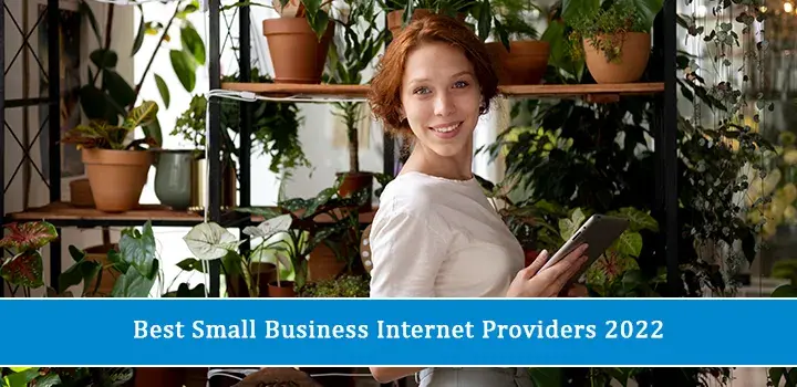 Best Small Business Internet Providers 2022