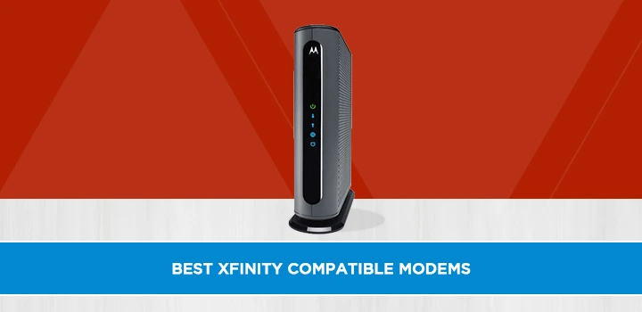 Best Xfinity Compatible Modems