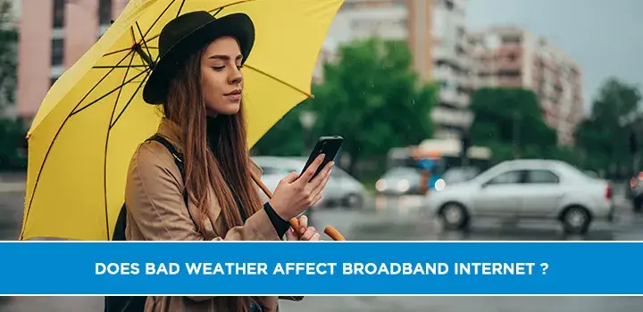Does Bad Weather Affect Broadband Internet?