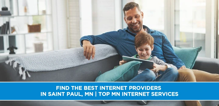 Find the Best Internet Providers in Saint Paul, MN | Top MN Internet Services