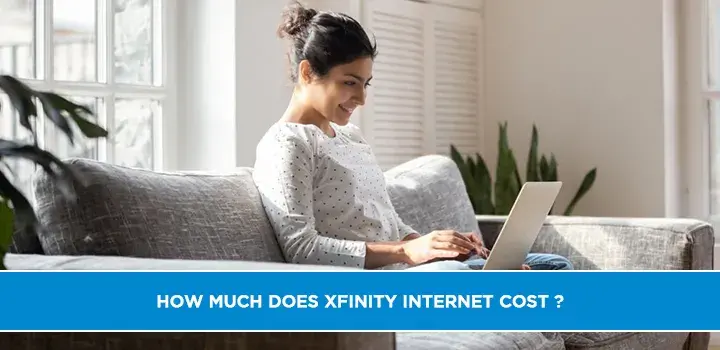 How Much Does Xfinity Internet Cost?