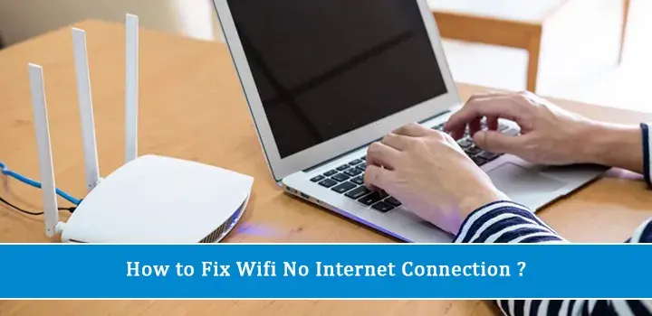How to fix wifi no internet connection?