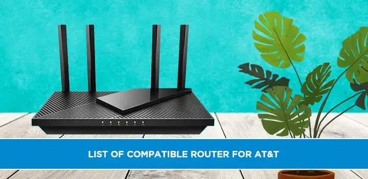 List of compatible Router for AT&T