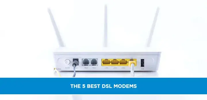The 5 best DSL modems