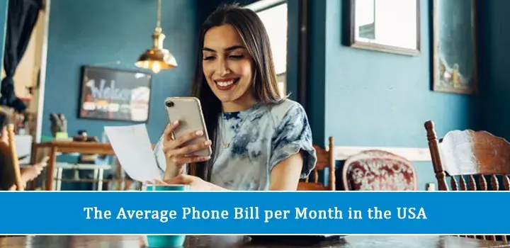 The Average Phone Bill Per Month in the USA