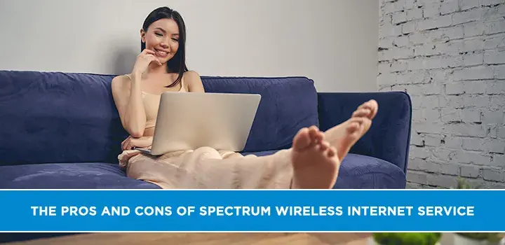 The Pros and Cons of Spectrum Wireless Internet Service