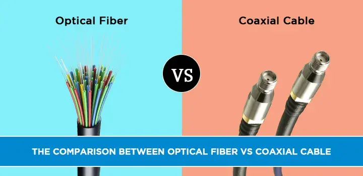 The comparison between optical fiber vs coaxial cable