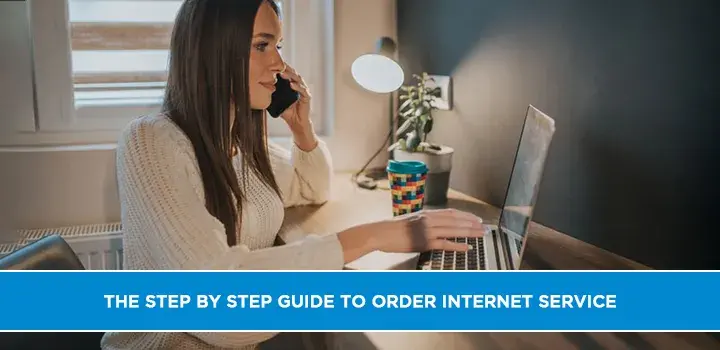 The step by step guide to Order Internet Services
