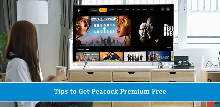 Tips to Get Peacock Premium Free