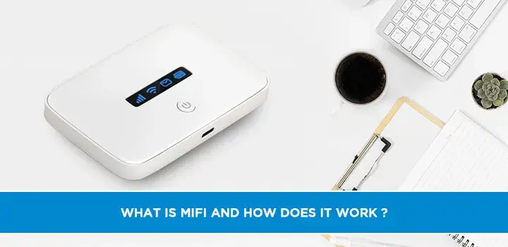 What is MiFi and How does it work?