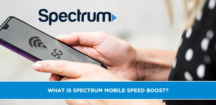 What is Spectrum Mobile Speed Boost?
