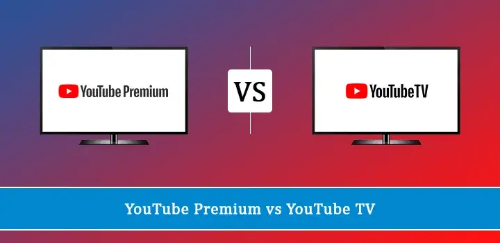 YouTube Premium vs YouTube TV