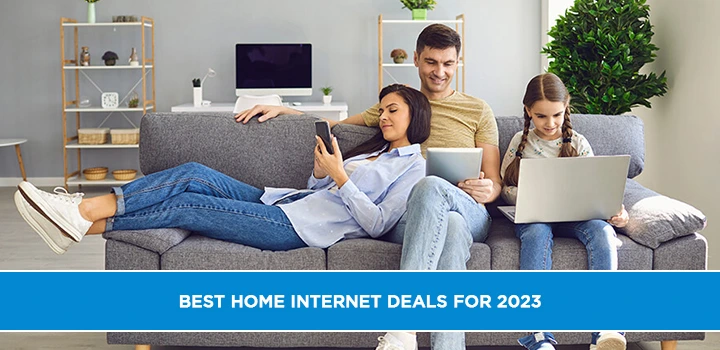 Best Home Internet Deals For 2023