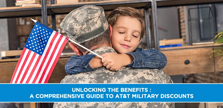 Unlocking the Benefits : A Comprehensive Guide to AT&T Military Discounts
