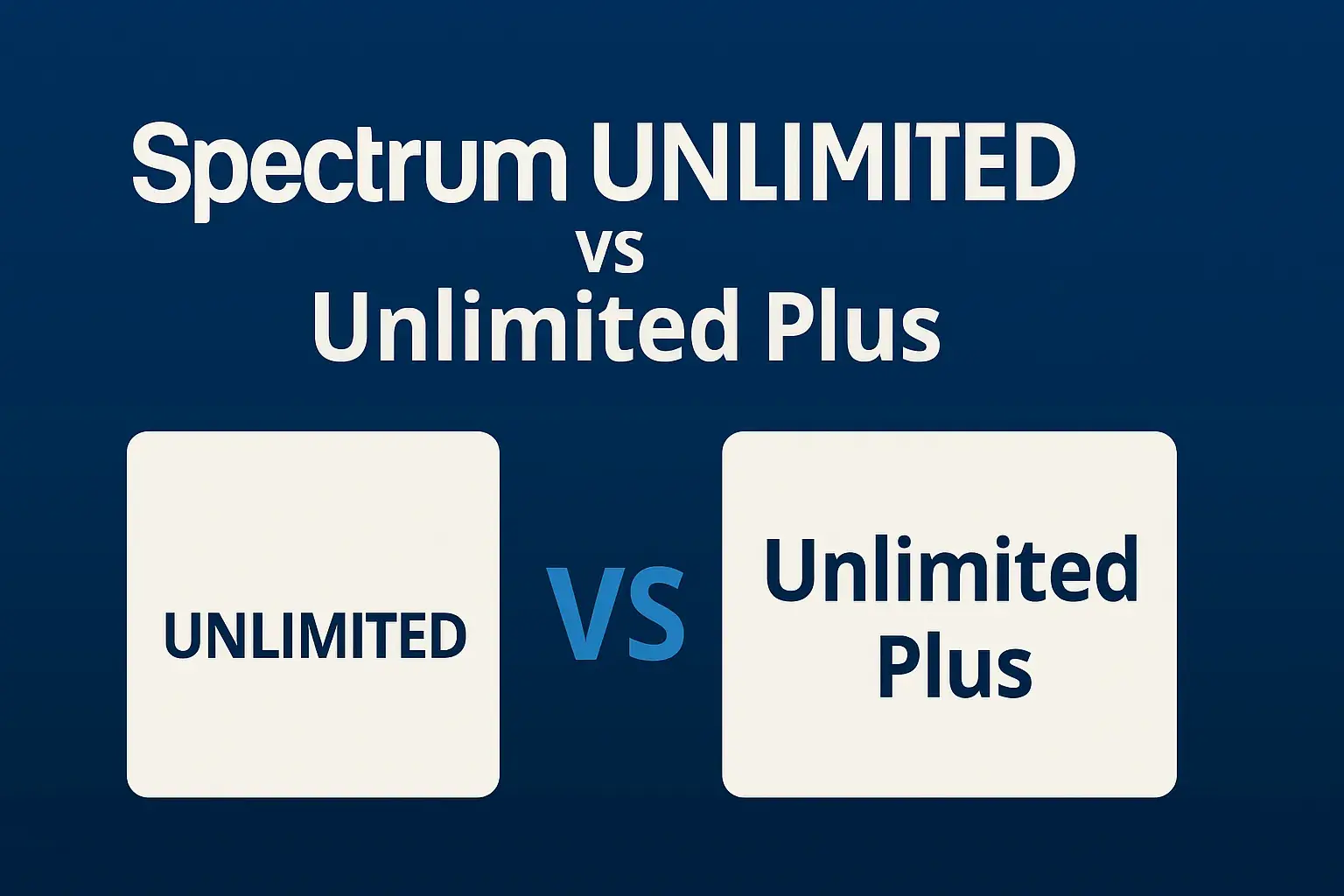 Spectrum Unlimited vs Unlimited Plus: Finding the Ideal Plan