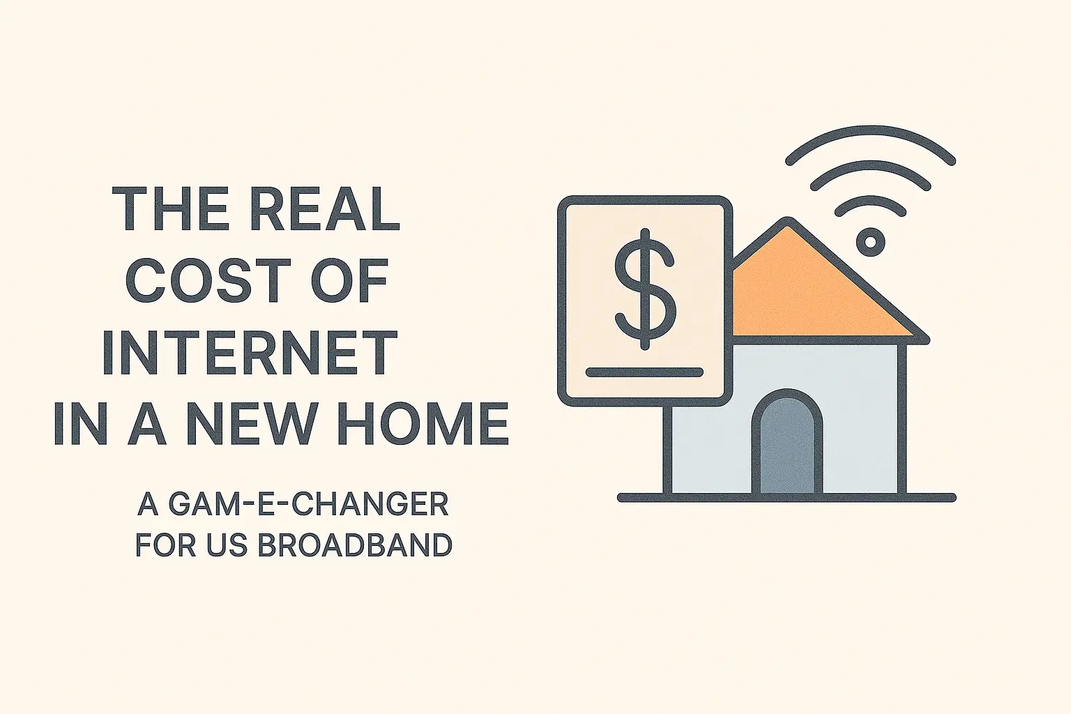 The Real Cost of Internet in a New Home